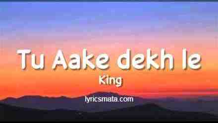 Tu Aake Dekhle Lyrics Meaning