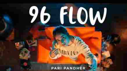 96 Flow Lyrics – Pari Pandher