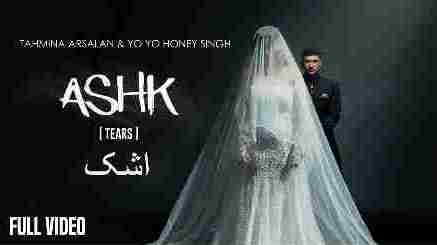 Ashk Lyrics - Yo Yo Honey Singh