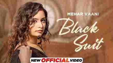 Black Suit Lyrics – Mehar Vaani