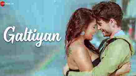 Galtiyan Lyrics (गलतियां Lyrics) – Ayaana Khan & Raj Barman