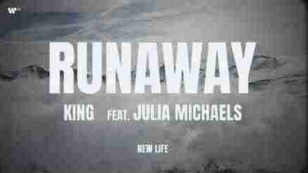 Runaway Lyrics – New Life | King