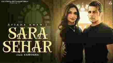 Sara Sehar Lyrics – Karanvir Bohra & Kriti Verma