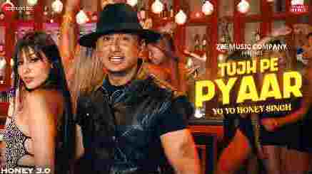 Tujh Pe Pyaar Lyrics (तुझ पे प्यार Lyrics) - Yo Yo Honey Singh