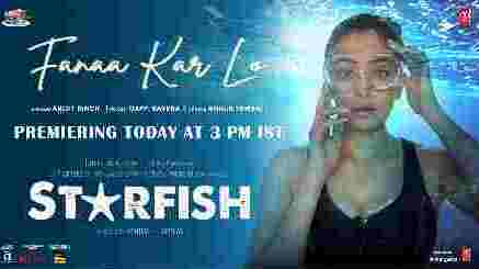 Fanaa Kar Lo Lyrics (Starfish)- Arijit Singh