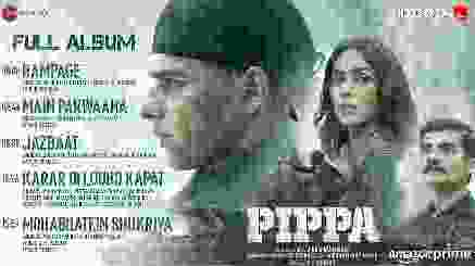 जज़्बात Jazbaat Lyrics (Pippa) – Jubin Nautiyal & Shilpa Rao