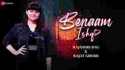 Benaam Ishq Lyrics- Rajashri Bag | Ilzaam