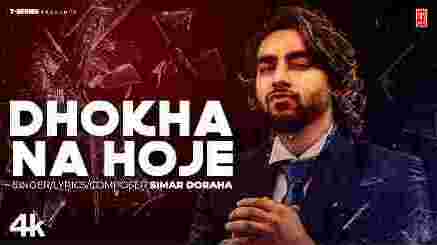 Dhokha Na Hoje Lyrics - Simar Doraha | The Producer