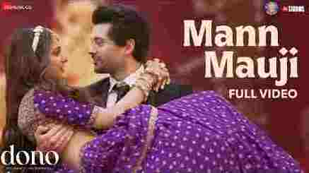 मन मौजी Mann Mauji Lyrics In Hindi – Dono | Javed Ali