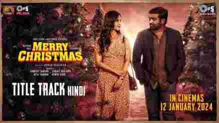 Merry Christmas Title Track Lyrics Hindi - Katrina Kaif