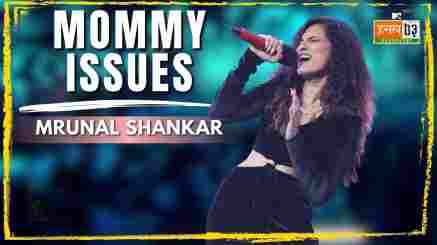 Mommy Issues Lyrics- Mrunal Shankar