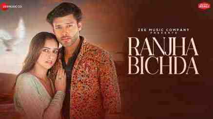 Ranjha Bichda Lyrics In Hindi- Stebin Ben