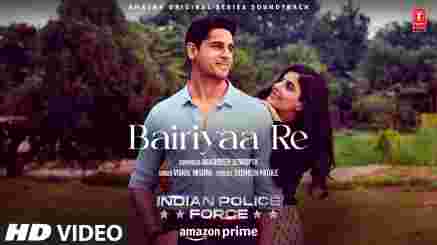 Bairiyaa Re Lyrics In Hindi - Vishal Mishra | Indian Police Force