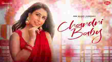 Chandni Baby Lyrics - Sakshi Holkar | Warina Hussain