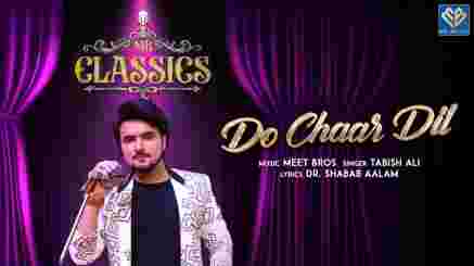 Do Chaar Dil Lyrics - Tabish Ali | MB Classics