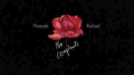 No Complaints Lyrics Meaning- Prateek Kuhad