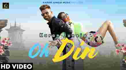 Oh Din Lyrics- Karan Juneja ft. Soniya Bansal
