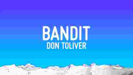Bandit Lyrics- Don Toliver