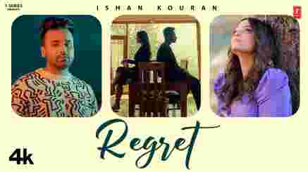 Regret Lyrics - Ishan Kouran